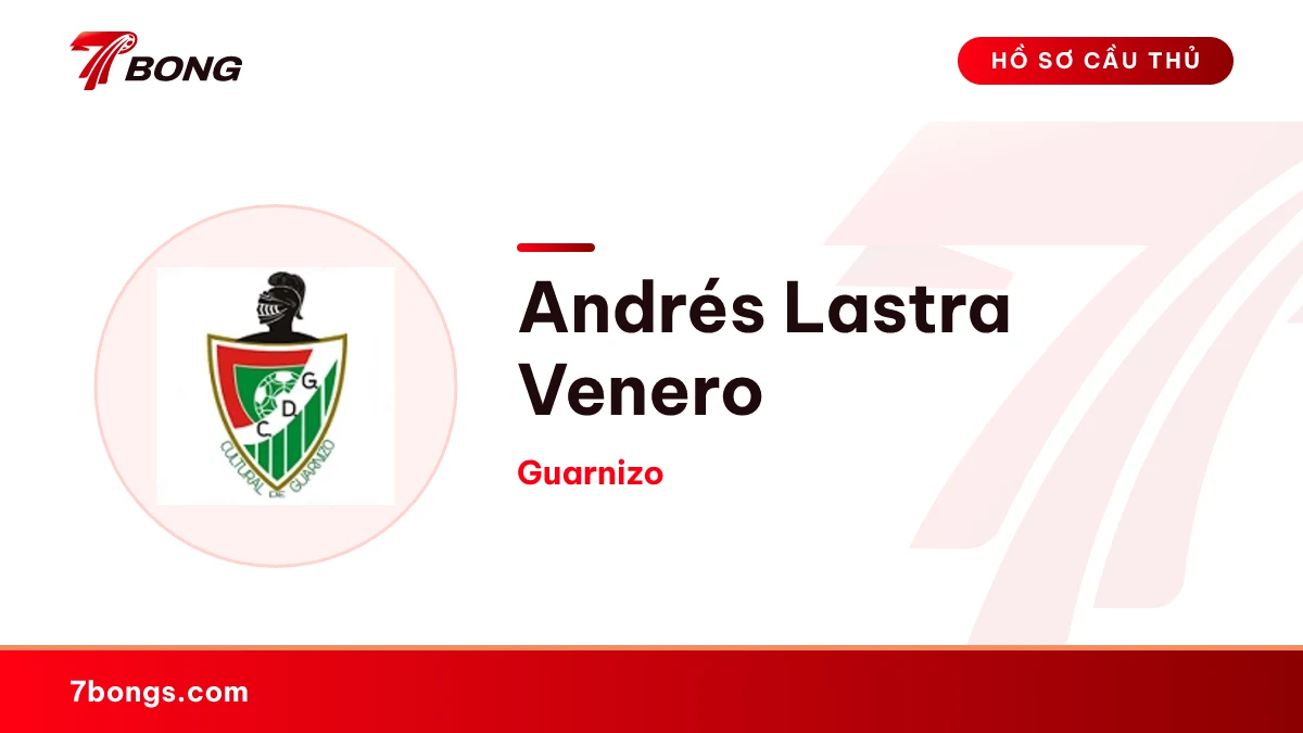 Andrés Lastra Venero — Guarnizo