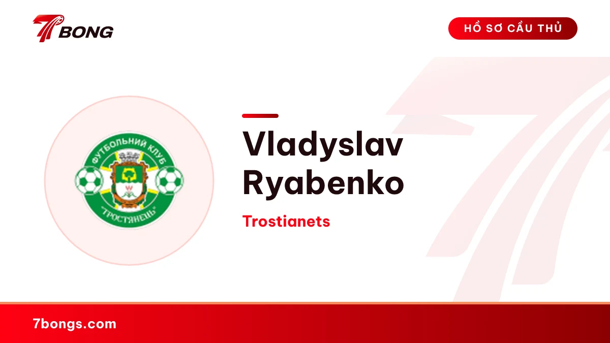 Vladyslav Ryabenko — Trostianets