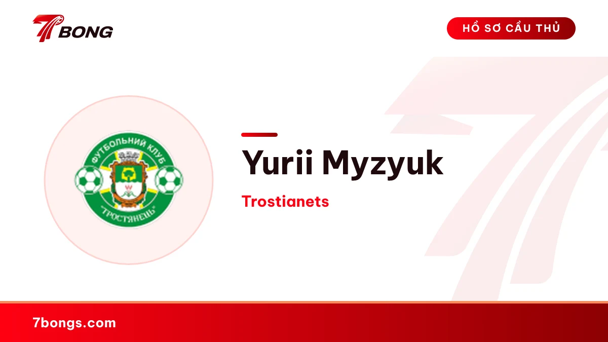 Yurii Myzyuk — Trostianets