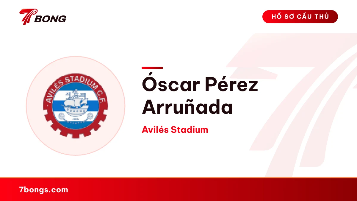 Óscar Pérez Arruñada — Avilés Stadium