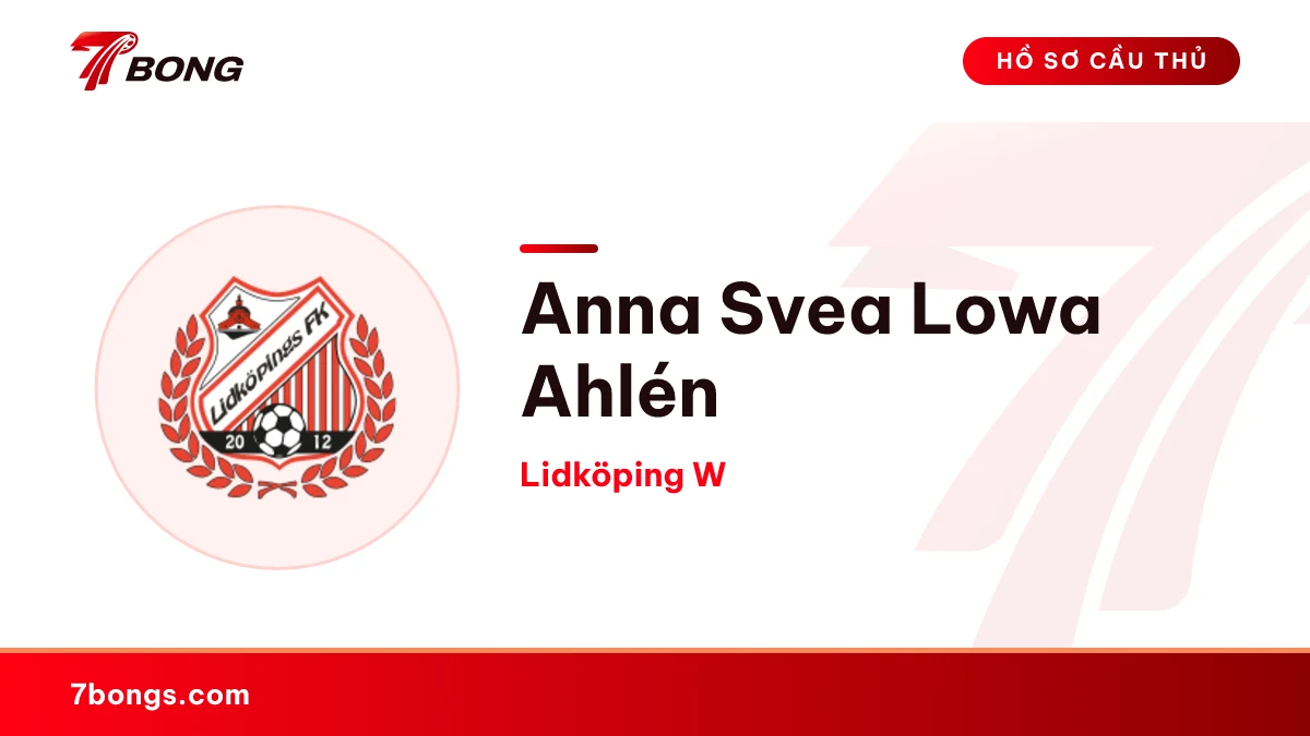 Anna Svea Lowa Ahlén — Lidköping W