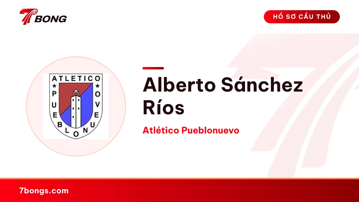 Alberto Sánchez Ríos — Atlético Pueblonuevo