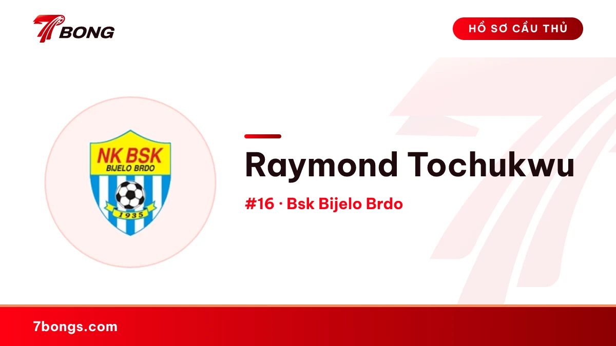 Raymond Tochukwu — Bsk Bijelo Brdo