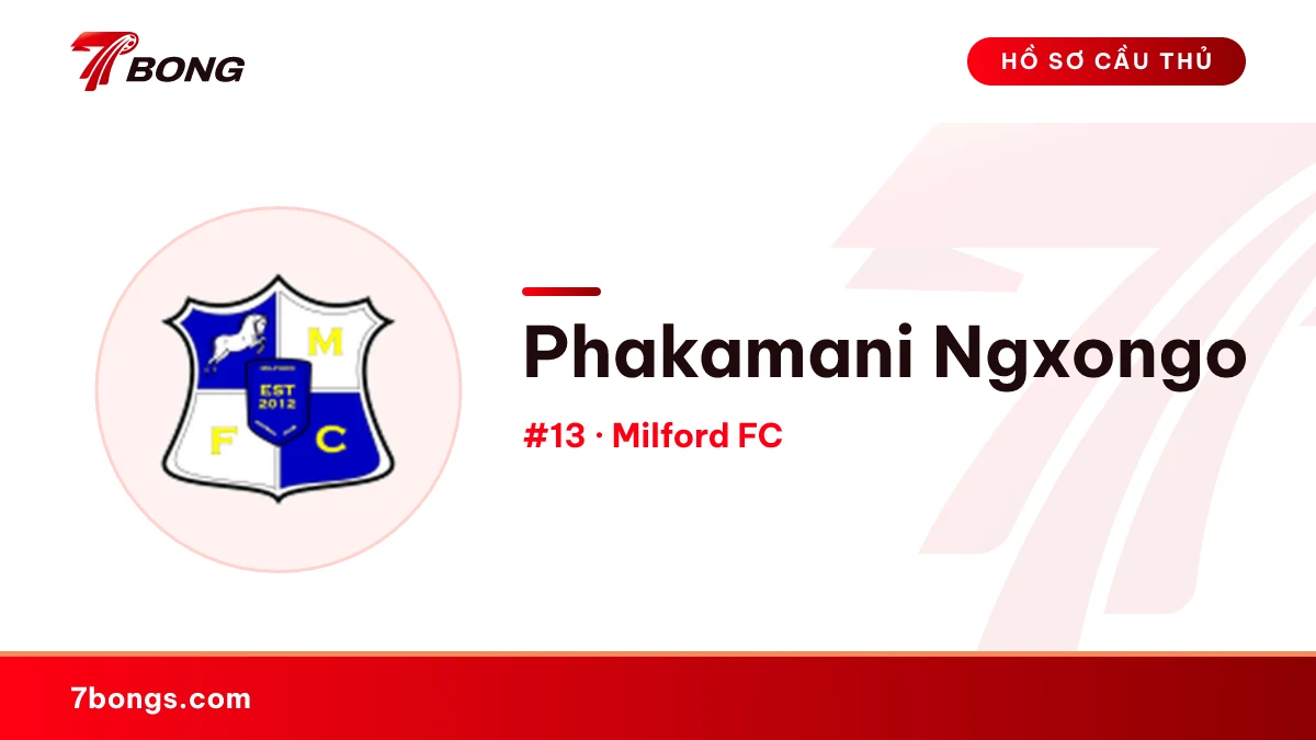 Phakamani Ngxongo — Milford FC
