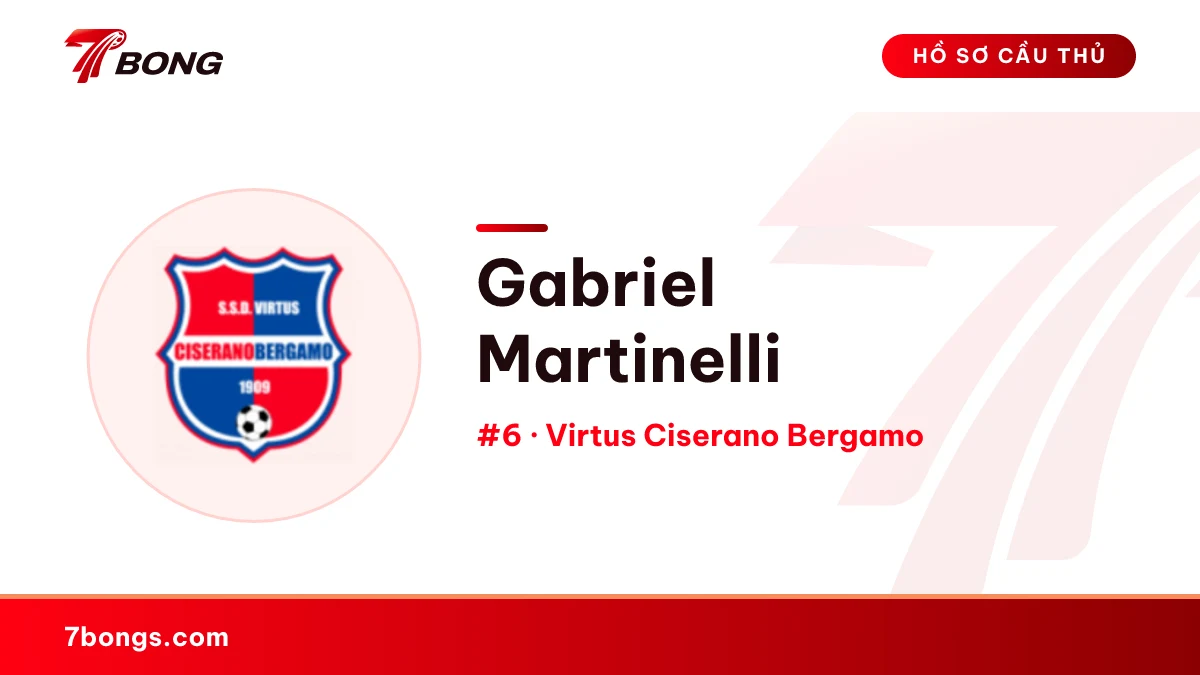 Gabriel Martinelli — Virtus Ciserano Bergamo