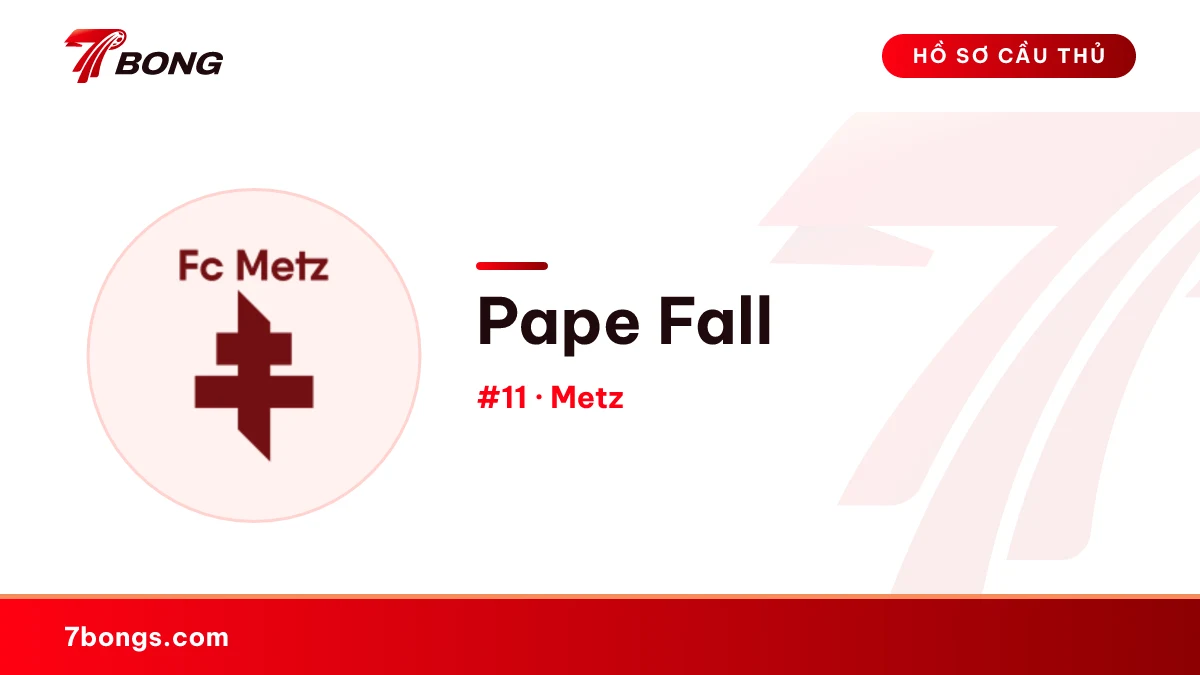 Pape Fall — Metz