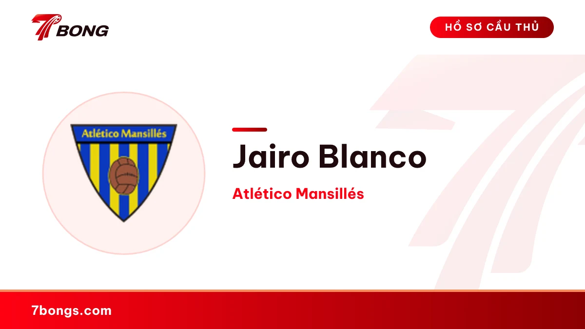 Jairo Blanco — Atlético Mansillés
