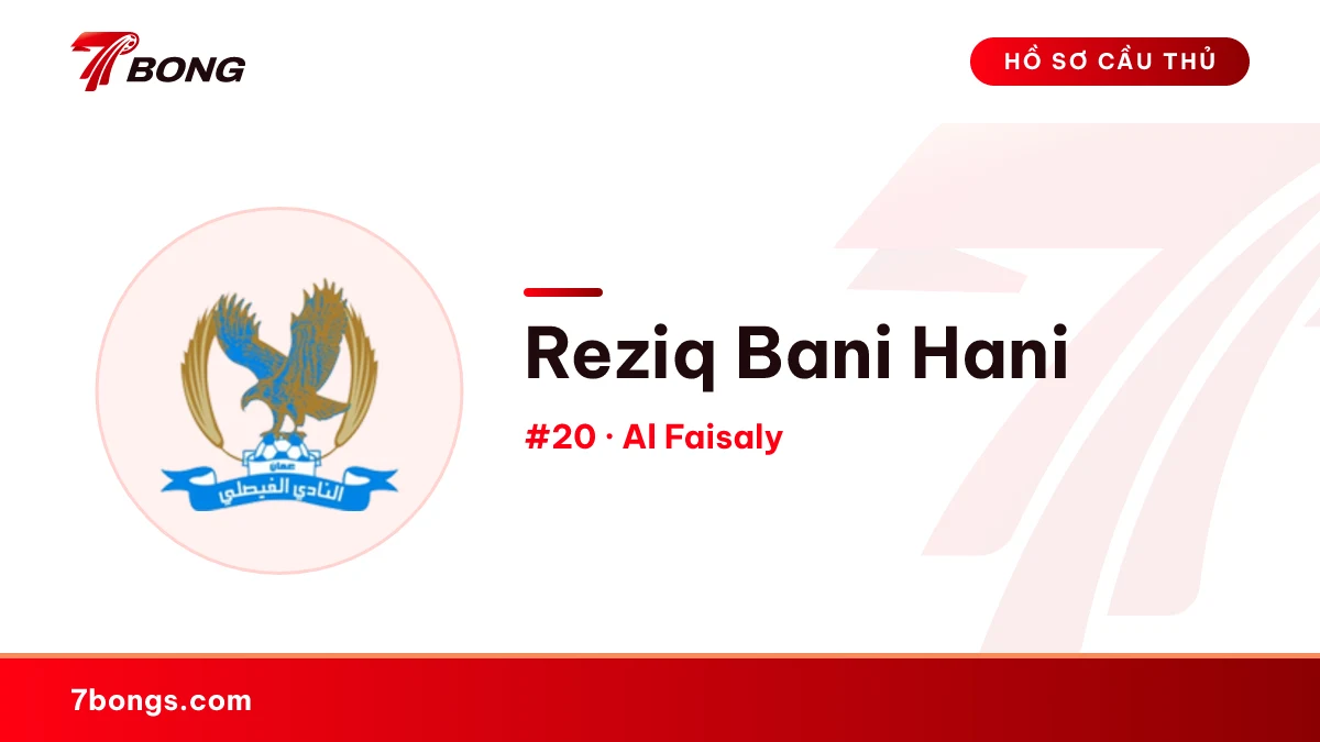 Reziq Bani Hani — Al Faisaly