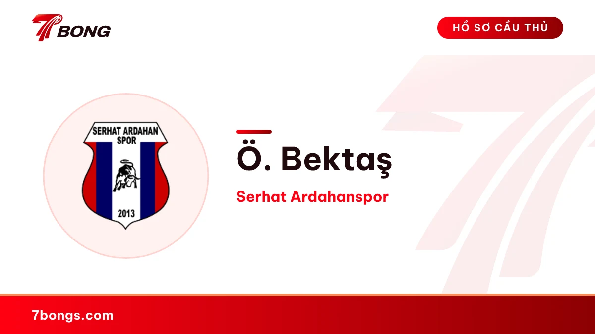 Ö. Bektaş — Serhat Ardahanspor