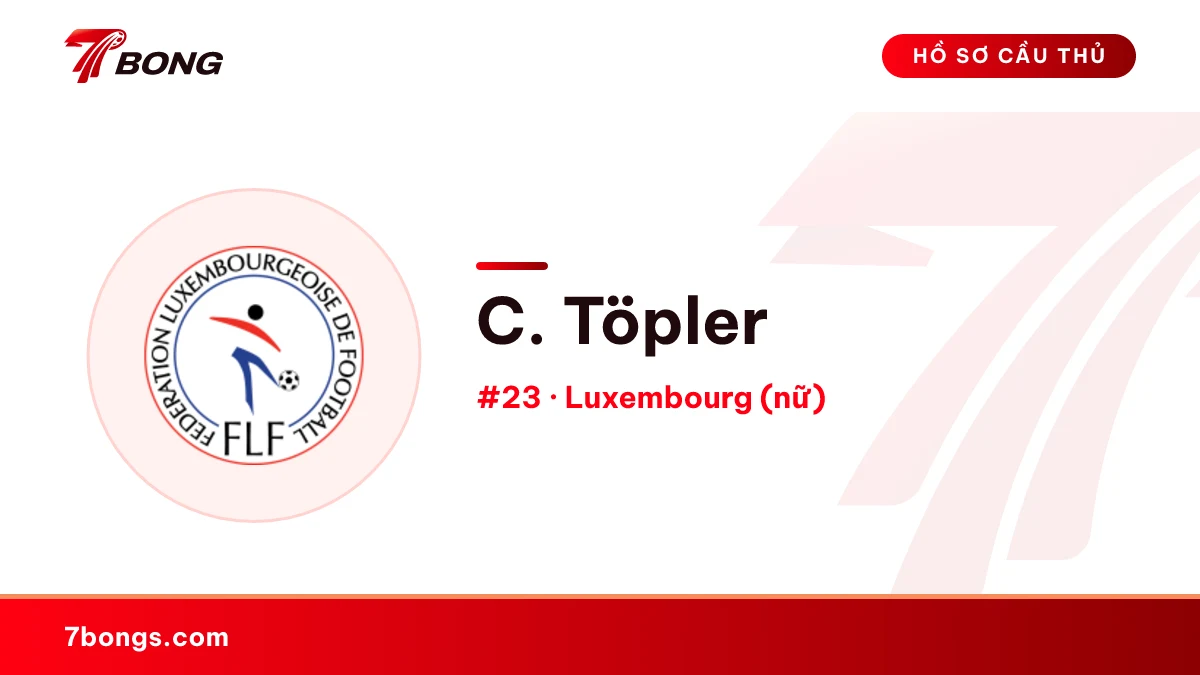 C. Töpler — Luxembourg (nữ)