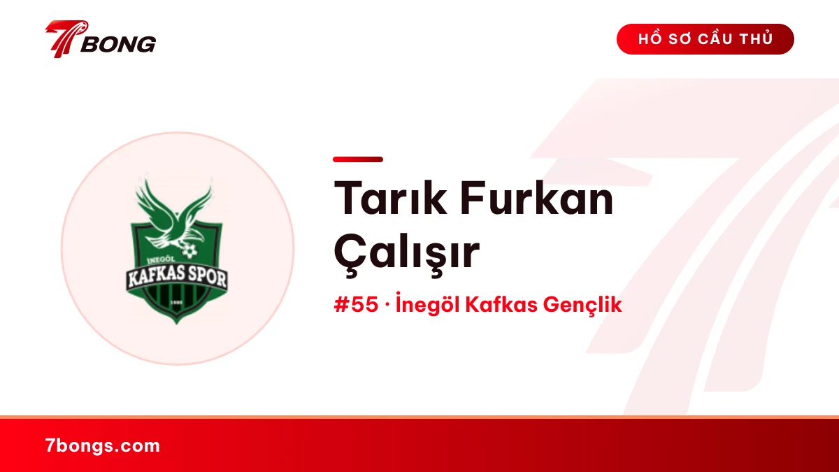 Tarık Furkan Çalışır — İnegöl Kafkas Gençlik