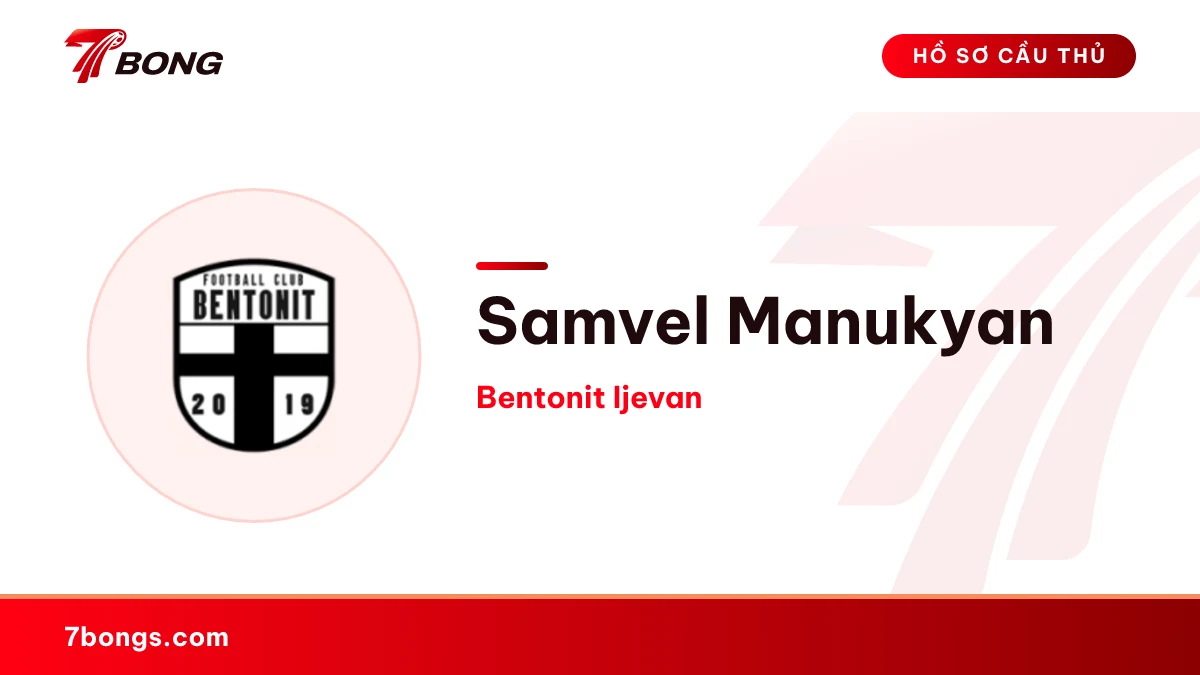 Samvel Manukyan — Bentonit Ijevan