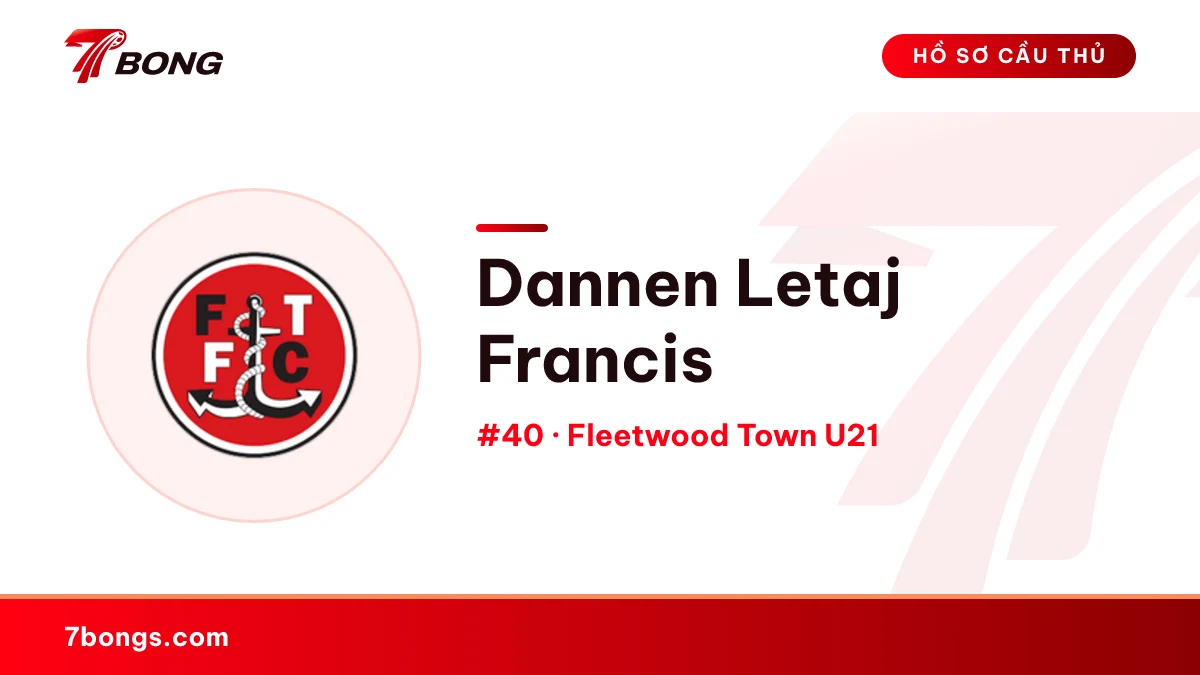 Dannen Letaj Francis — Fleetwood Town U21