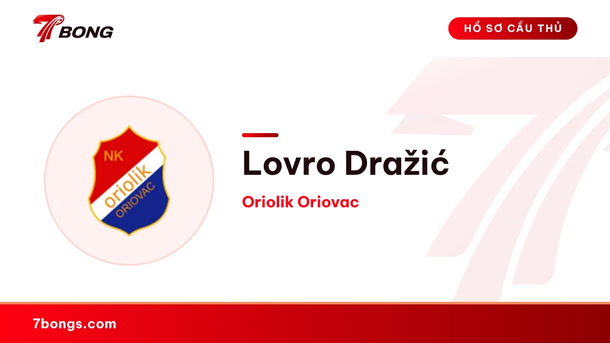 Lovro Dražić — Oriolik Oriovac