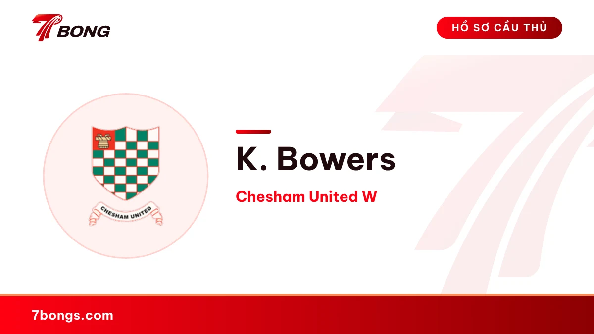 K. Bowers — Chesham United W