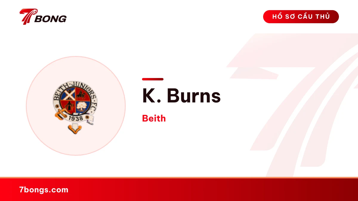 K. Burns — Beith