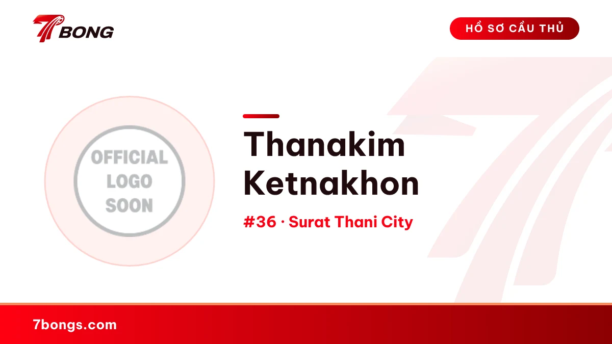 Thanakim Ketnakhon — Surat Thani City
