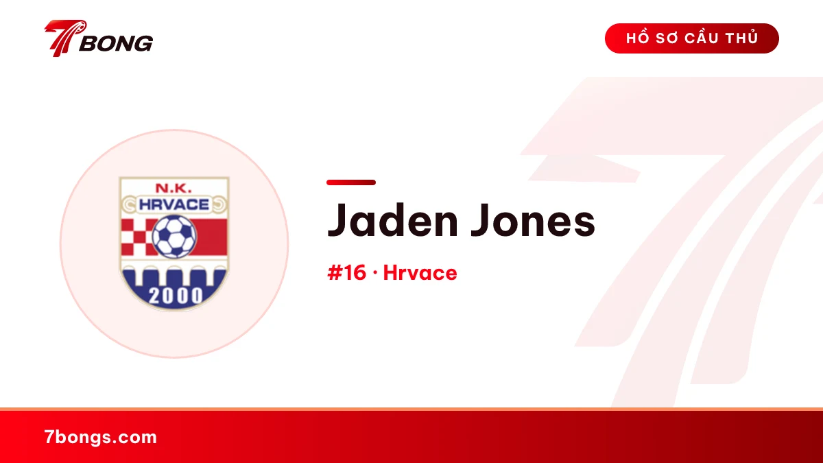 Jaden Jones — Hrvace
