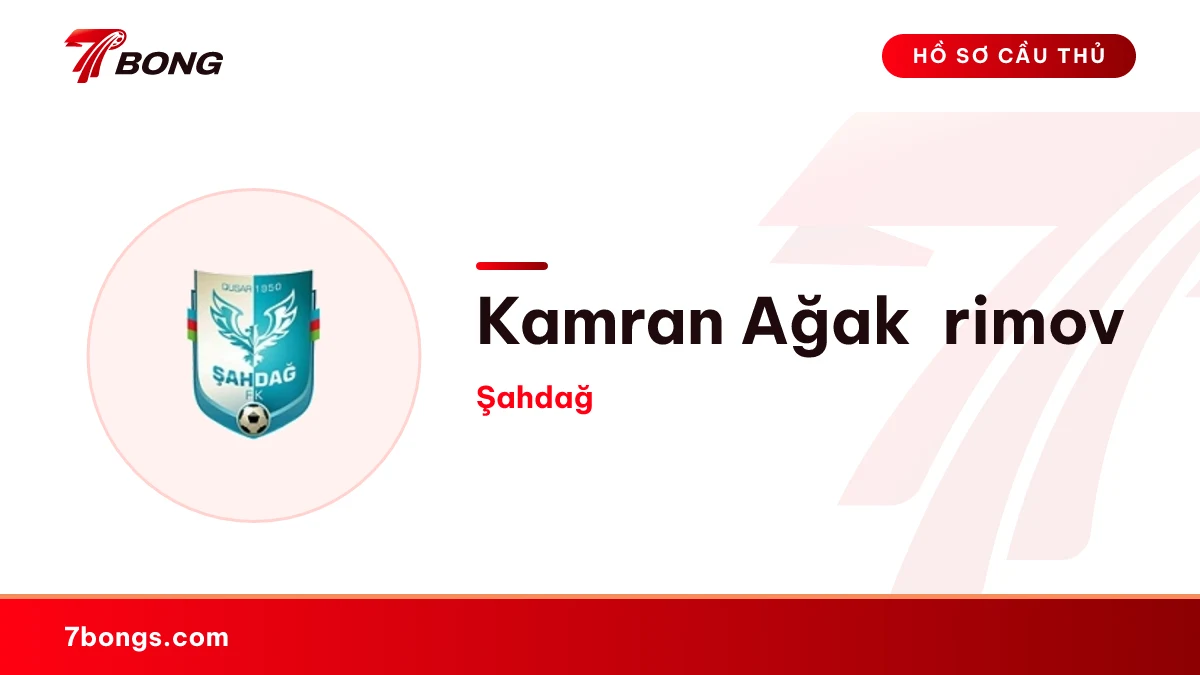 Kamran Ağakərimov — Şahdağ