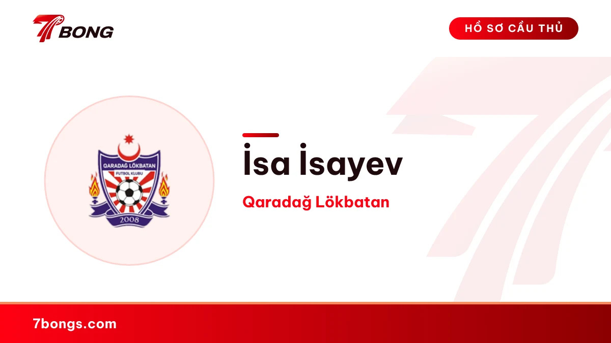 İsa İsayev — Qaradağ Lökbatan