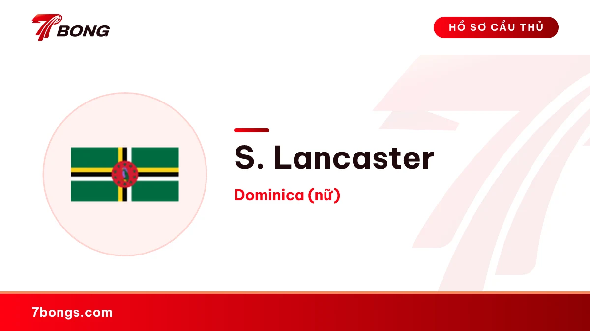 S. Lancaster — Dominica (nữ)