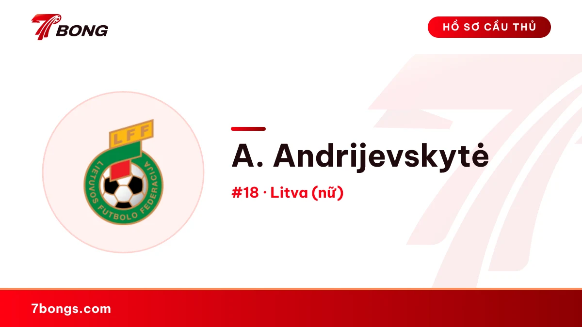 A. Andrijevskytė — Litva (nữ)