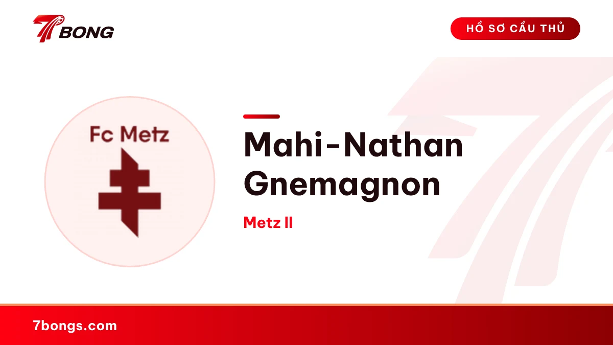 Mahi-Nathan Gnemagnon — Metz II