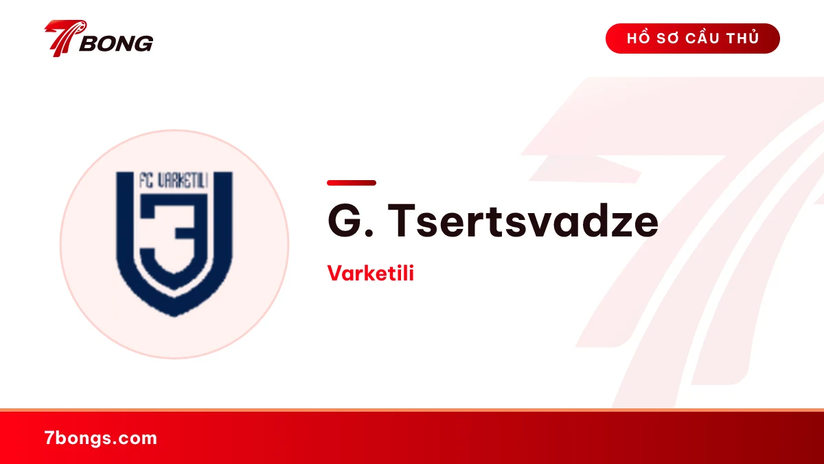 G. Tsertsvadze — Varketili