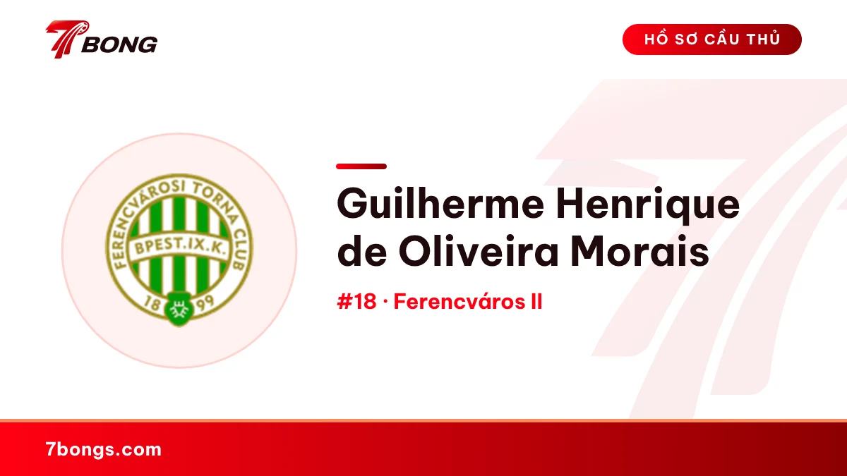 Guilherme Henrique  de Oliveira Morais — Ferencváros II