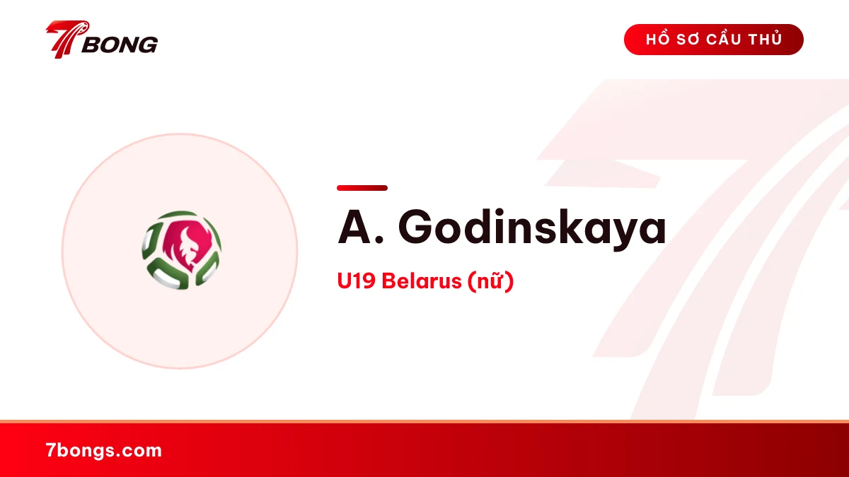 A. Godinskaya — U19 Belarus (nữ)