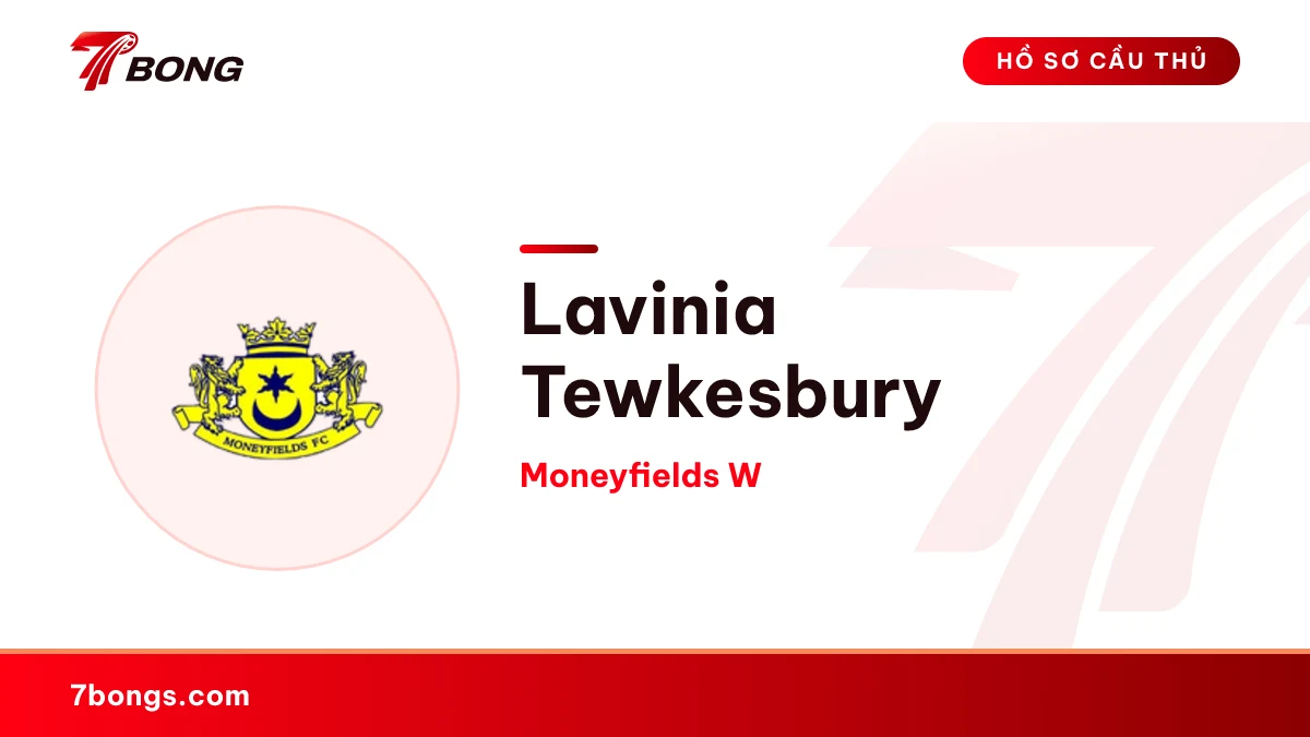 Lavinia Tewkesbury — Moneyfields W