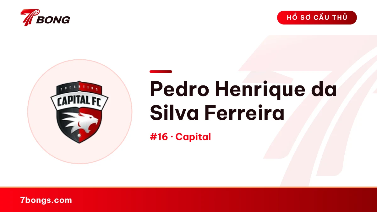 Pedro Henrique da Silva Ferreira — Capital