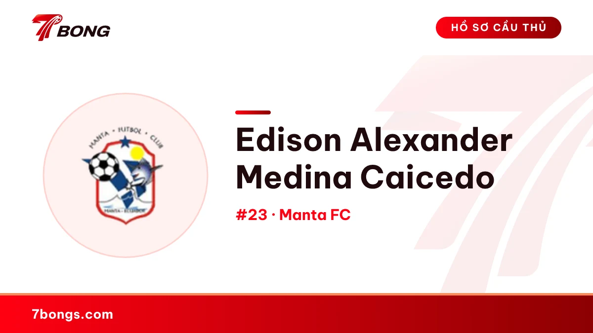 Edison Alexander Medina Caicedo — Manta FC