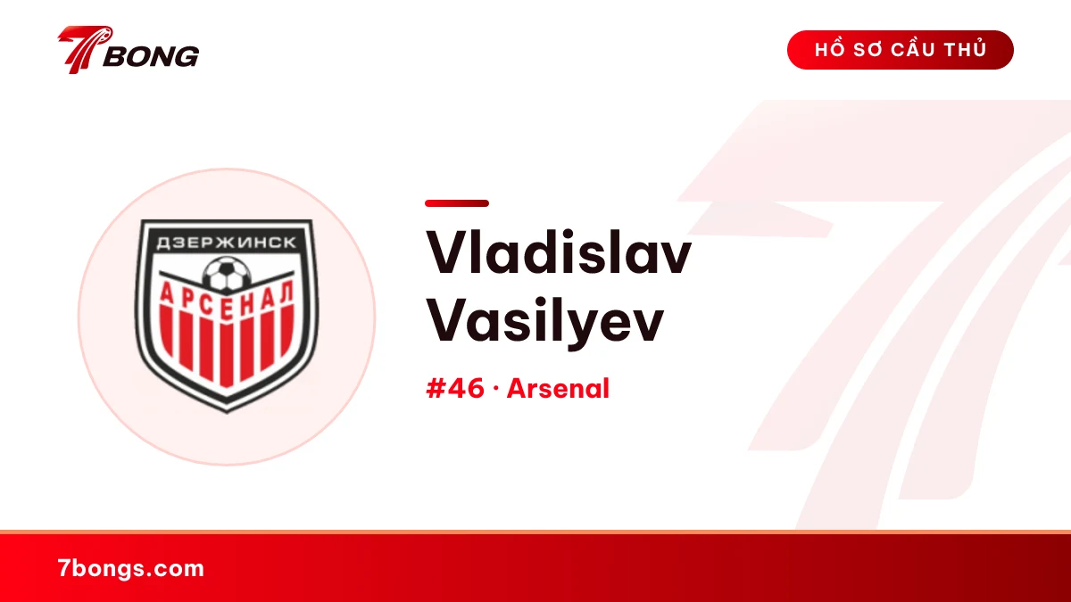 Vladislav Vasilyev — Arsenal