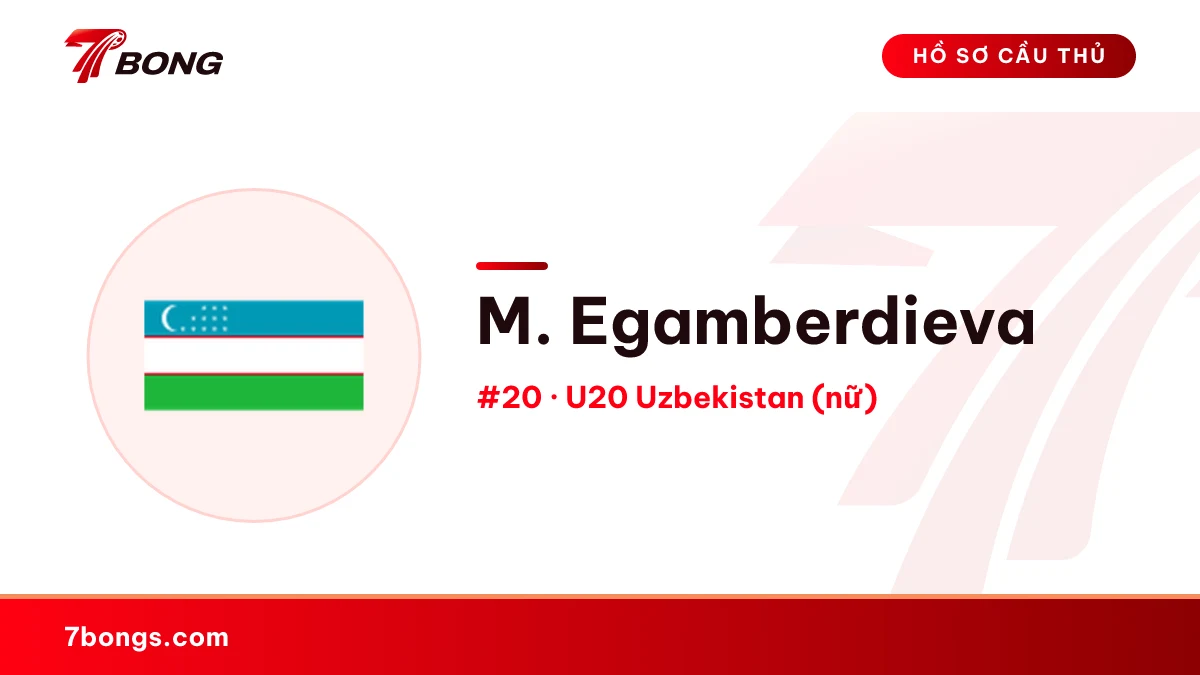 M. Egamberdieva — U20 Uzbekistan (nữ)