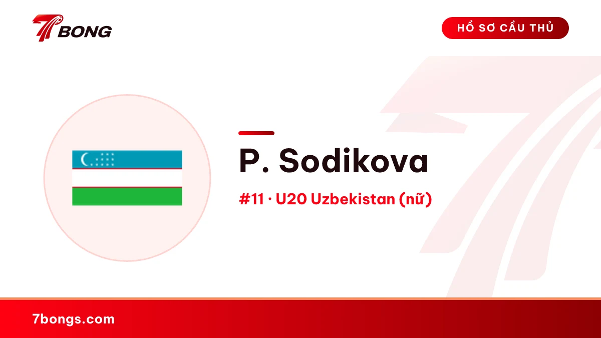 P. Sodikova — U20 Uzbekistan (nữ)