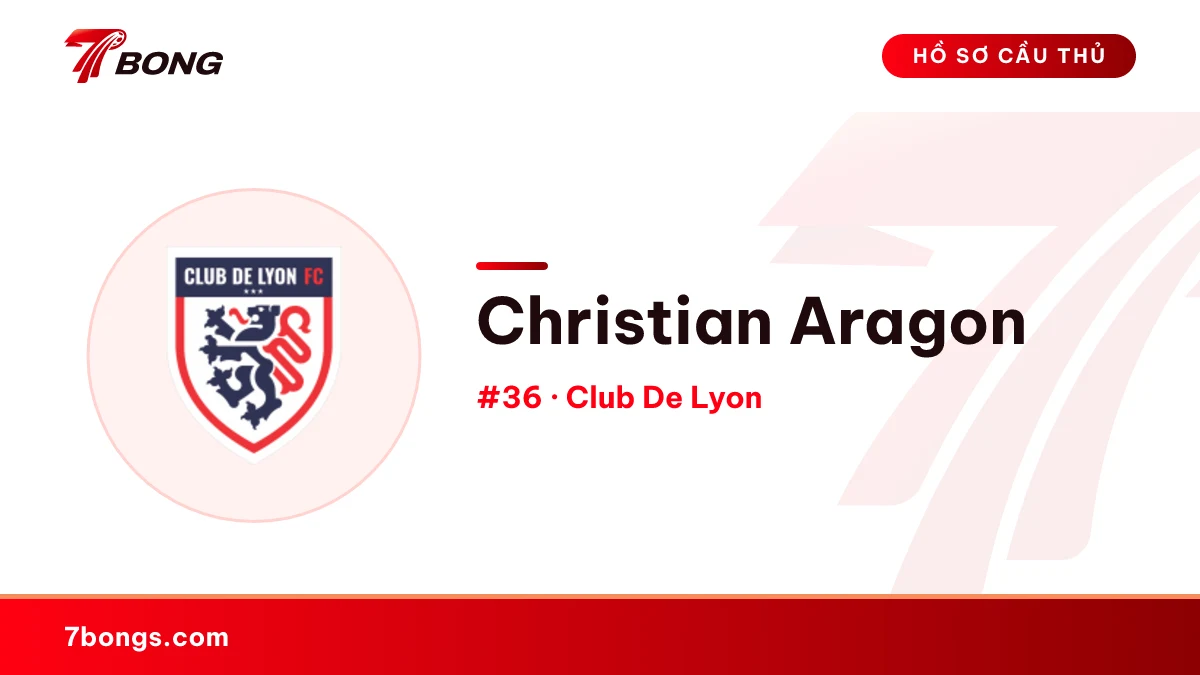 Christian Aragon — Club De Lyon
