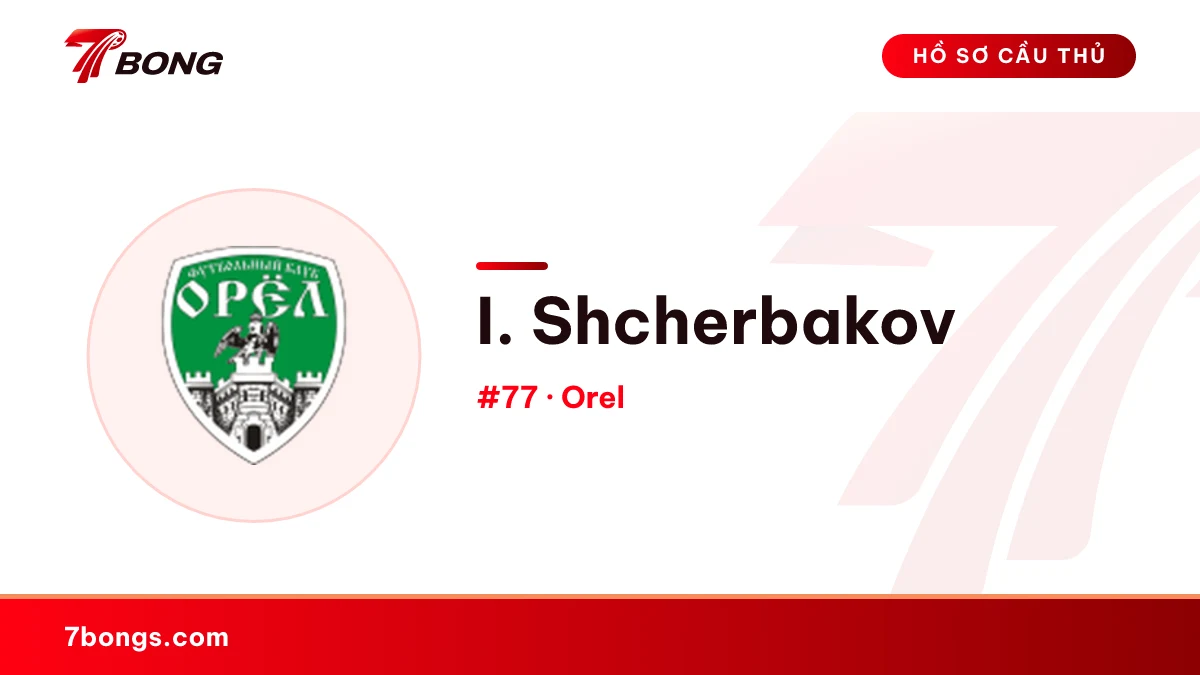 I. Shcherbakov — Orel