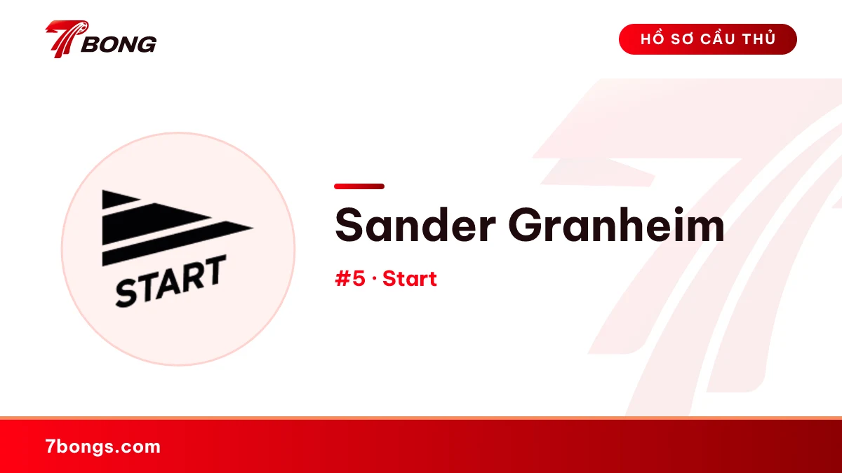 Sander Granheim — Start