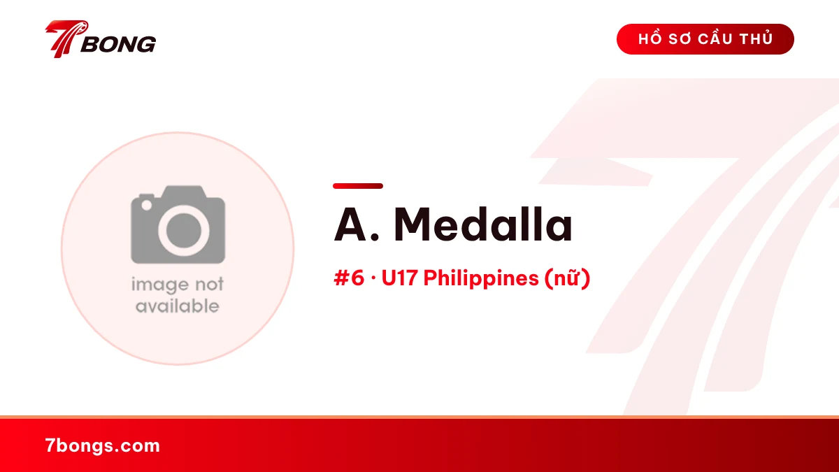 A. Medalla — U17 Philippines (nữ)