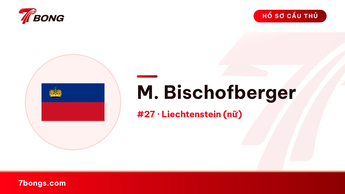 M. Bischofberger — Liechtenstein (nữ)