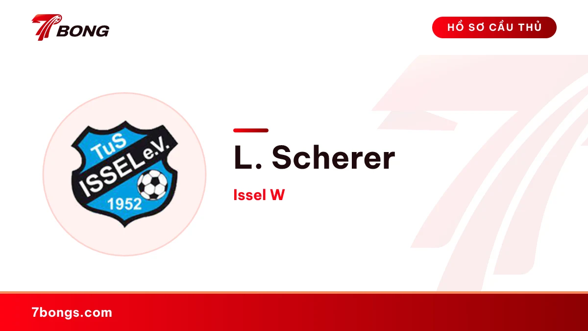 L. Scherer — Issel W