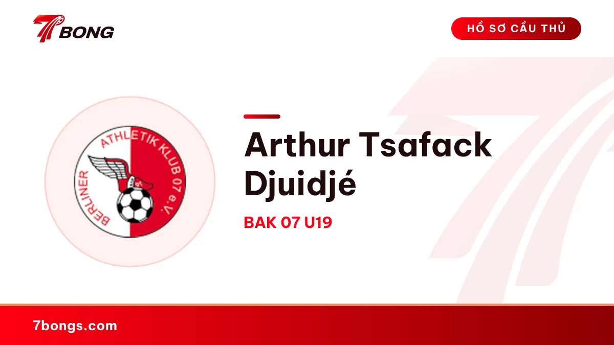 Arthur Tsafack Djuidjé — BAK 07 U19