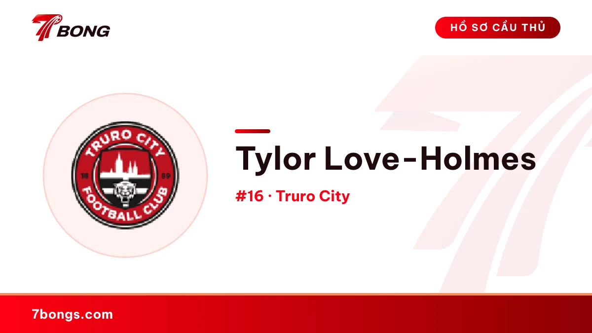 Tylor Love-Holmes — Truro City