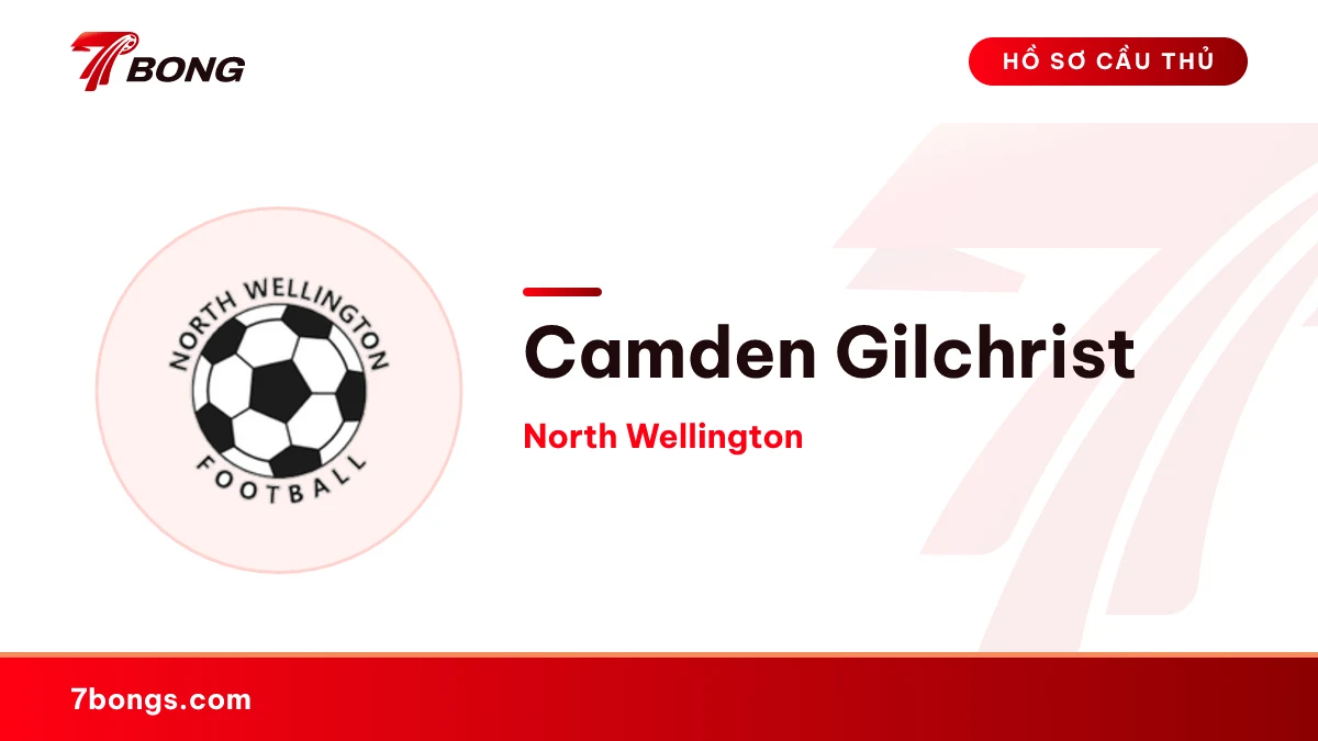 Camden Gilchrist — North Wellington
