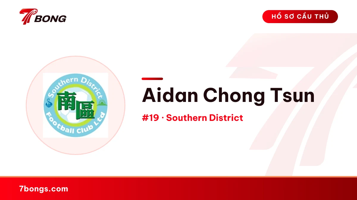 Aidan Chong Tsun — Southern District