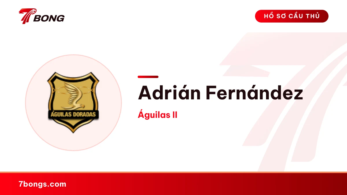 Adrián Fernández — Águilas II