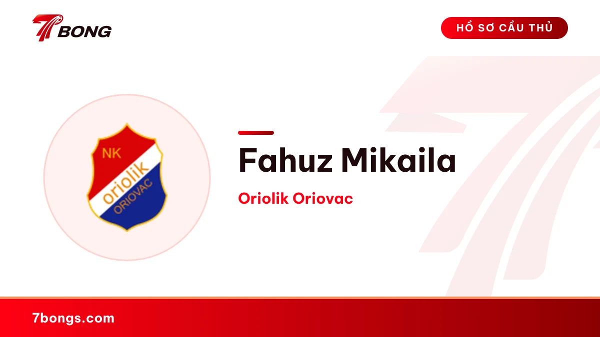 Fahuz Mikaila — Oriolik Oriovac