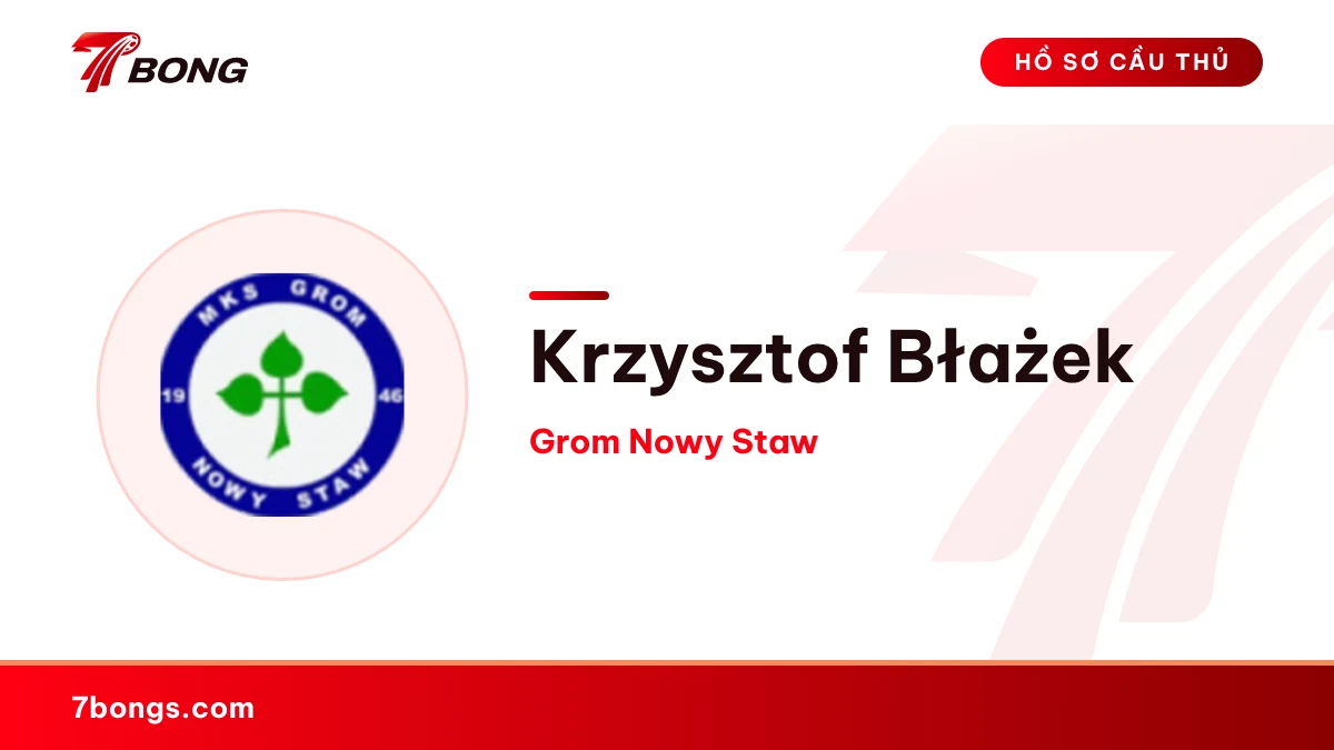 Krzysztof Błażek — Grom Nowy Staw