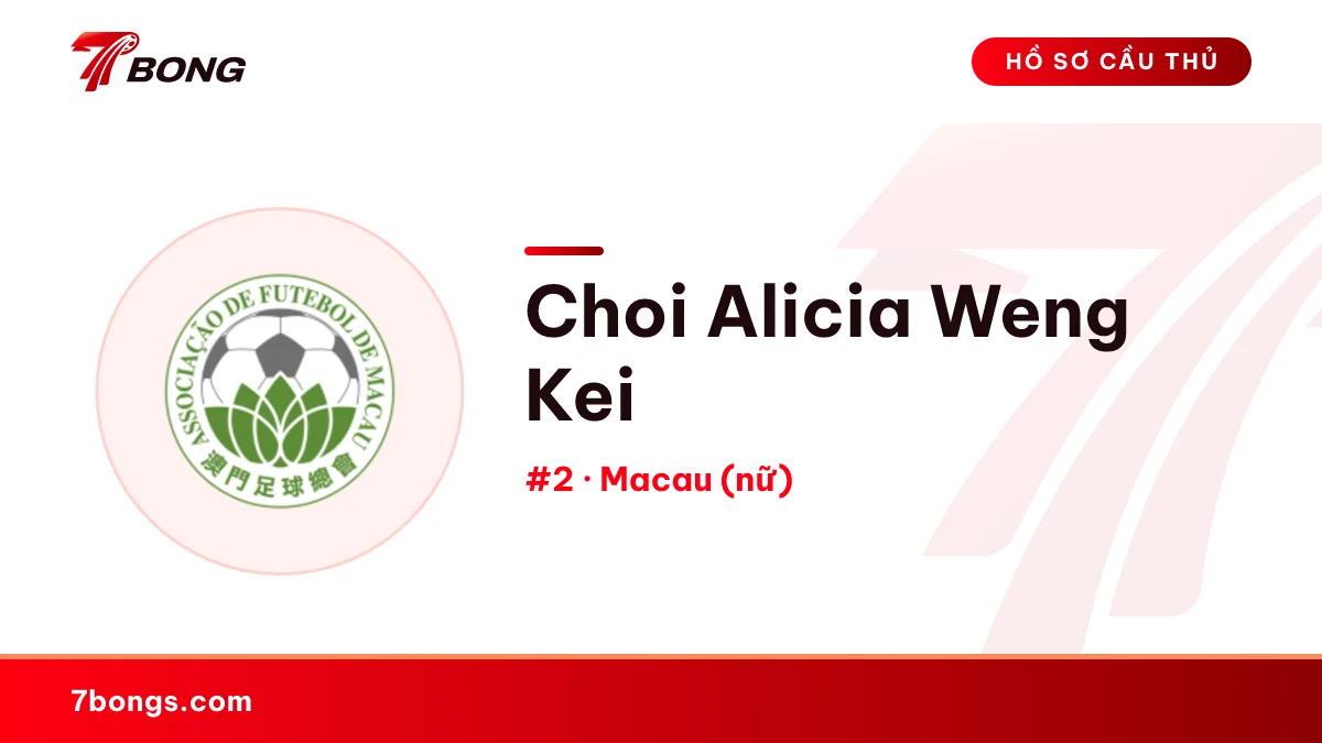 Choi Alicia Weng Kei — Macau (nữ)